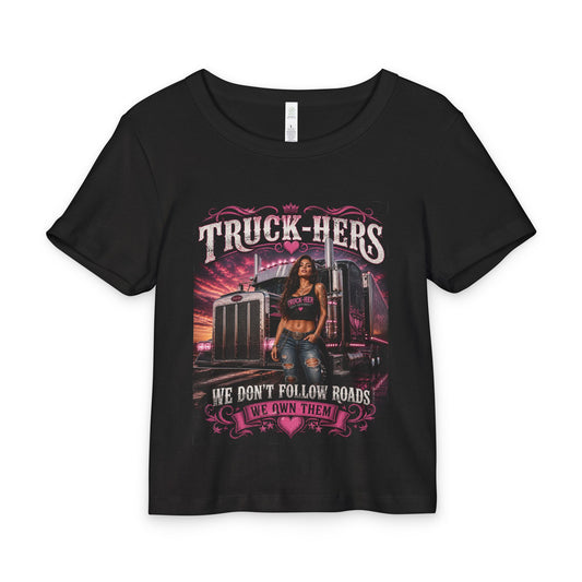 Truck-Hers Baby Tee — “We Don’t Follow Roads, We Own Them!”